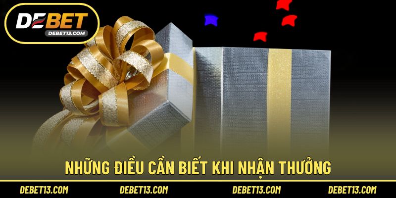 Những điều cần biết khi nhận thưởng
