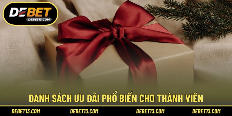 Danh sách ưu đãi phổ biến cho thành viên